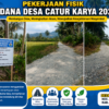 Warga Apresiasi Pembangunan Jalan Dana Desa Catur Karya 2026, Akses yang Dulu Berlumpur Kini Lebih Mudah Dilalui